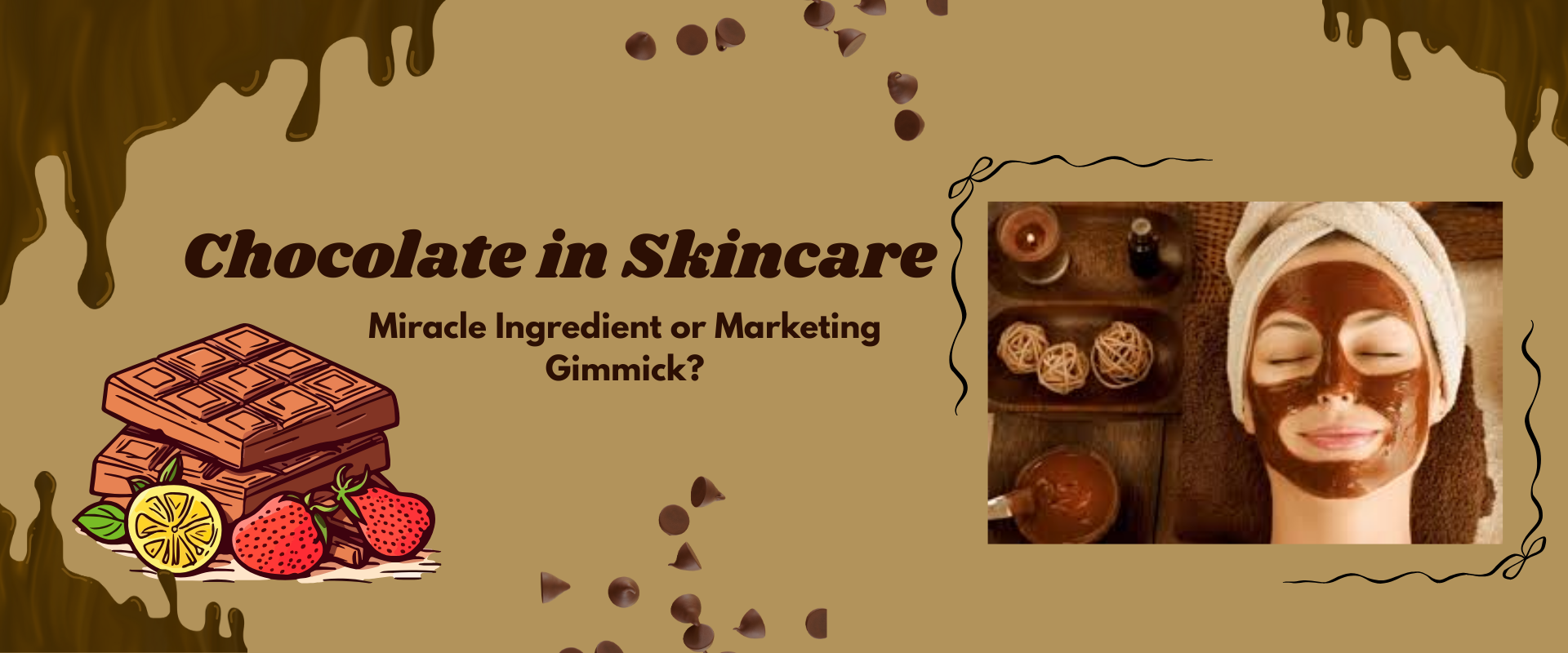 Chocolate in Skincare: Miracle Ingredient or Marketing Gimmick?