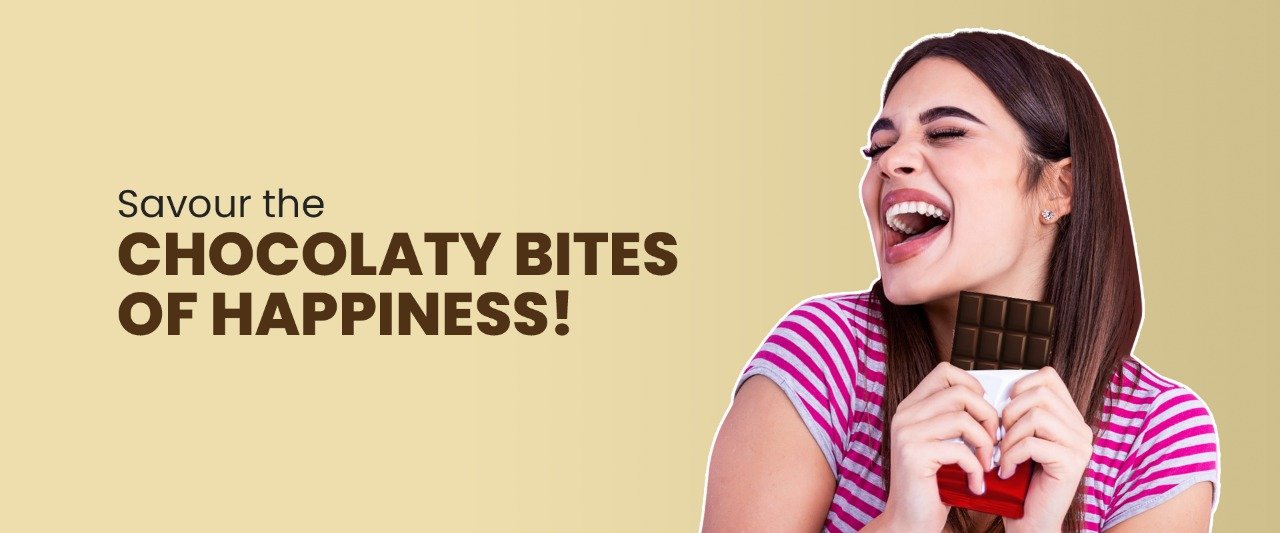 Savour the chocolaty bites of happiness!